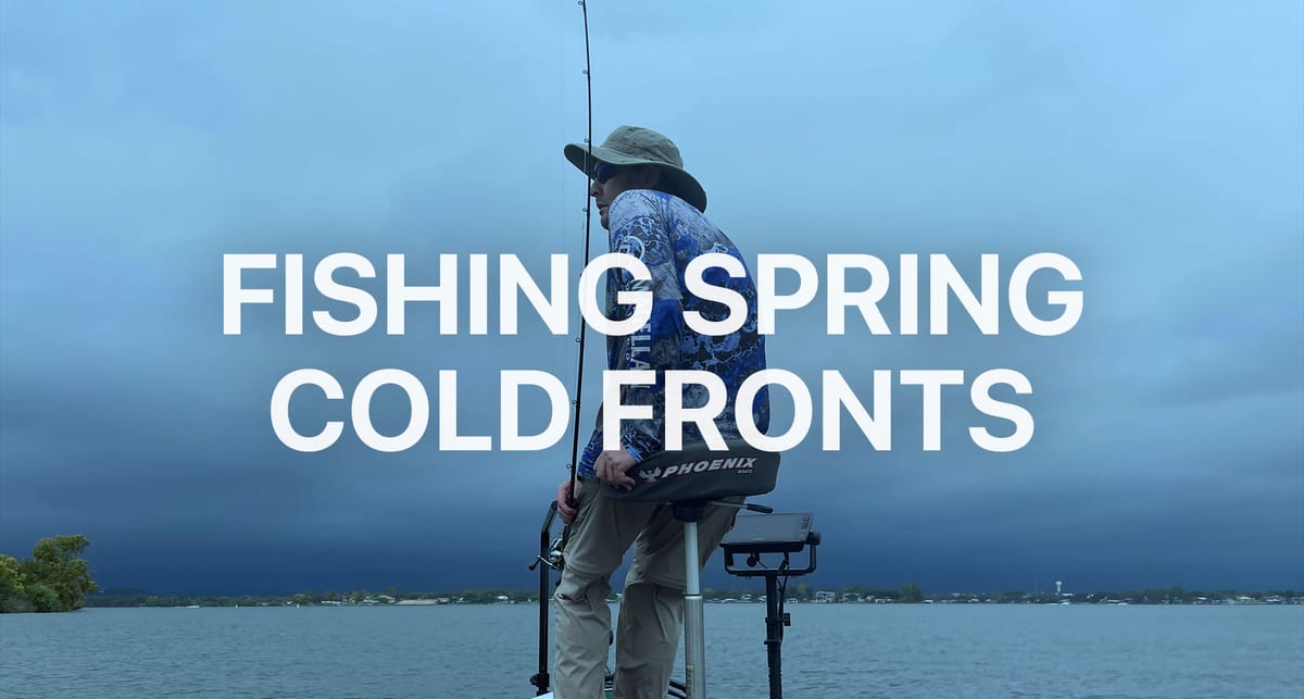 Fishing spring cold fronts